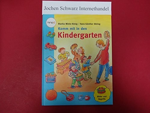 Hans-Günther Döring Komm mit in den Kindergarten (TING)