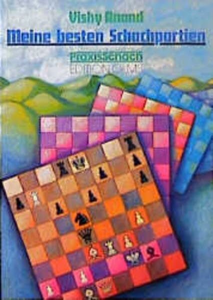 Flacker, Edgar Meine besten Schachpartien (Praxis Schach, Band 33)