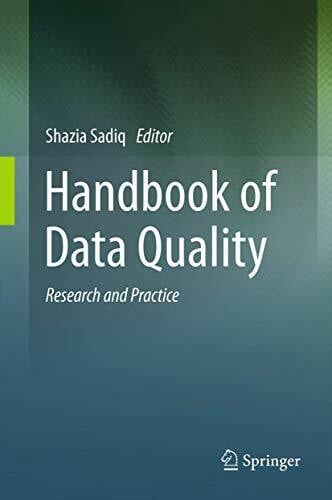 Sadiq, Shazia Handbook of Data Quality: Research and Practice