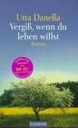 Danella, Utta Vergiß, wenn du leben willst