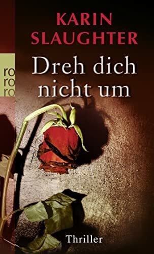 Zeitz, Sophie Dreh dich nicht um: Thriller (Die Grant-County-Serie, Band 3)