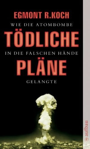 Koch, Egmont R Tödliche Pläne