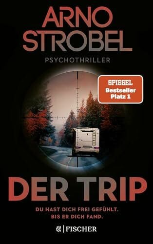 Strobel, Arno Der Trip – Du hast dich frei gefühlt. Bis er dich fand.: Psychothriller | Nervenkitzel pur von Nr.1-Bestsellerautor Arno Strobel