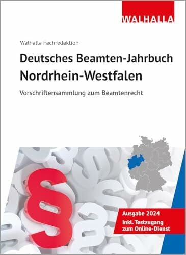 Walhalla Fachredaktion Deutsches Beamten-Jahrbuch Nordrhein-Westfalen 2024: Vorschriftensammlung zum Beamtenrecht