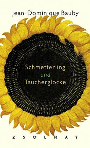 Jean-Dominique Bauby Schmetterling und Taucherglocke