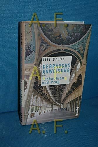 Jirí Grusa Gebrauchsanweisung für Tschechien und Prag