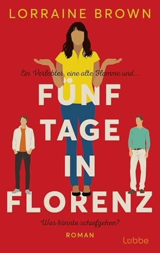 Rebernik-Heidegger, Sonja Fünf Tage in Florenz: Roman. Das perfekte Sommerbuch für den Italienurlaub