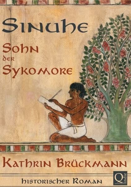 Brückmann, Kathrin Sinuhe, Sohn der Sykomore: Historischer Roman aus dem alten Ägypten