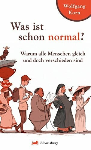 Mett, Christoph Was ist schon normal?: Warum alle Menschen gleich und doch verschieden sind