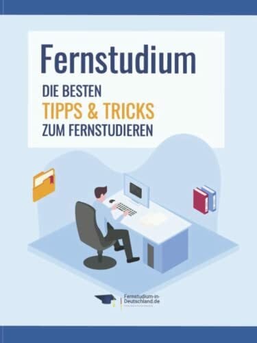 Juraschek, Christian Fernstudium: Die besten Tipps & Tricks zum Fernstudieren für Bachelor, Master & Weiterbildungen inkl. Kosten sparen & steuerlich absetzen (berufsbegleitend)