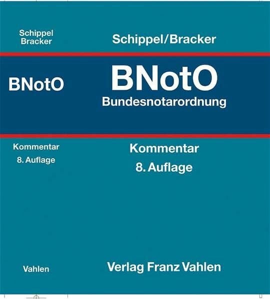 Schippel, Helmut Bundesnotarordnung