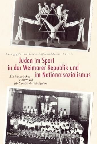Heinrich, Arthur Juden im Sport in der Weimarer Republik und im Nationalsozialismus: Ein historisches Handbuch für Nordrhein-Westfalen