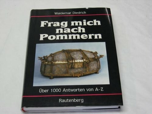 Diedrich, Waldemar Frag mich nach Pommern