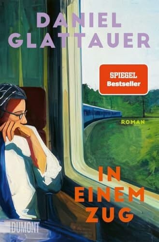 Glattauer, Daniel In einem Zug: Roman