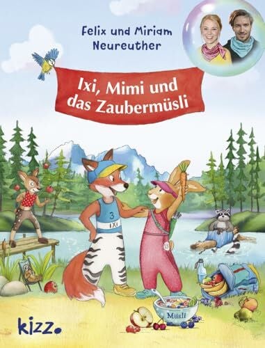 Neureuther, Miriam Ixi, Mimi und das Zaubermüsli