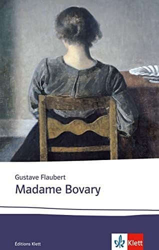Flaubert, Gustave Madame Bovary: Texte et documents. Französische Lektüre für die Oberstufe (Éditions Klett)