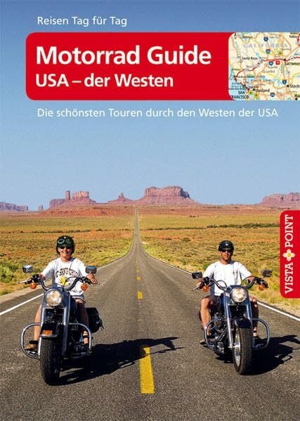 Kärcher, Mike Motorrad Guide - USA der Westen - VISTA POINT Reiseführer Reisen Tag für Tag: Die schönsten Touren durch den Westen der USA