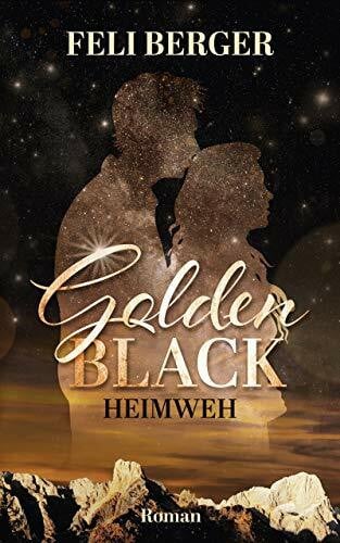 Feli Berger Golden Black: Heimweh
