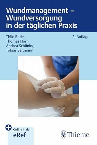 Seltmann, Tobias Wundmanagement - Wundversorgung in der täglichen Praxis