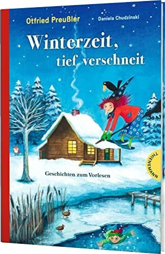 Chudzinski, Daniela Winterzeit, tief verschneit: Geschichten zum Vorlesen | Winter-Geschichten mit der kleinen Hexe, dem kleinen Wassermann, Hörbe u.v.m.