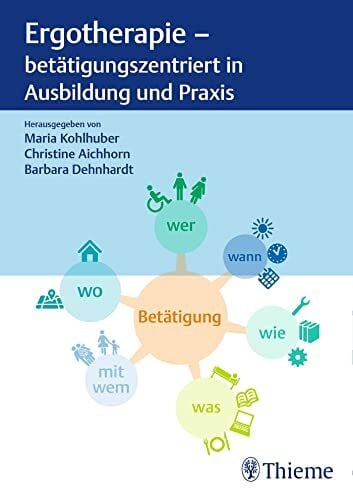 Dehnhardt, Barbara Ergotherapie - betätigungszentriert in Ausbildung und Praxis