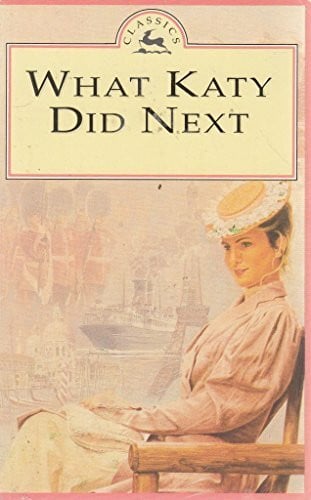 Coolidge, Susan M. WHAT KATY DID NEXT.