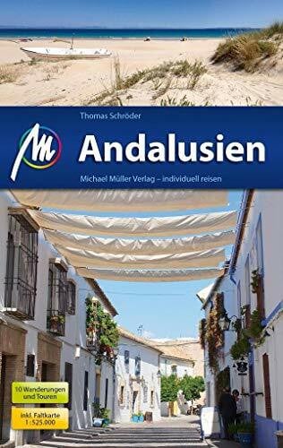 Schröder, Thomas Andalusien Reiseführer Michael Müller Verlag: Individuell reisen mit vielen praktischen Tipps,