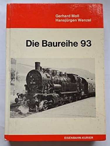 Wenzel, Hansjürgen Die Baureihe 93: die preussischen Tenderlokomotiven der Gattungen T 14 und T 141