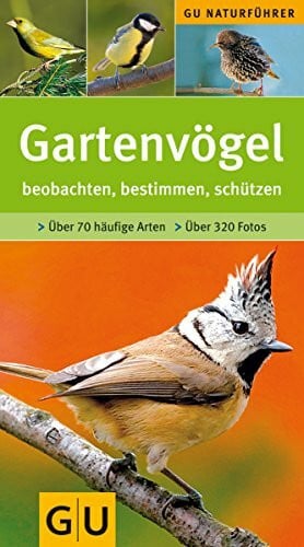 Hofmann, Helga Gartenvögel: beobachten, bestimmen, schützen. ber 700 häufige Arten (GU Naturtitel)