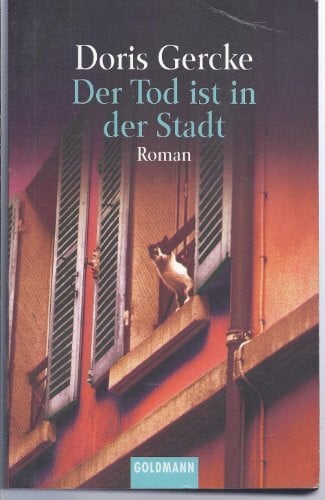 Gercke, Doris Der Tod ist in der Stadt (Goldmann Allgemeine Reihe)