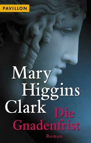 Clark, Mary Higgins Die Gnadenfrist (Heyne Kriminal-Reihe (02))