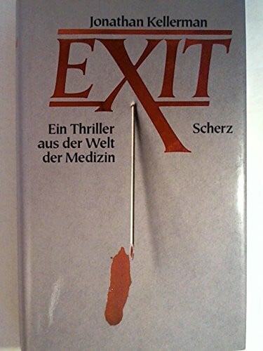 Kellerman, Jonathan Exit: Ein Medizin-Thriller