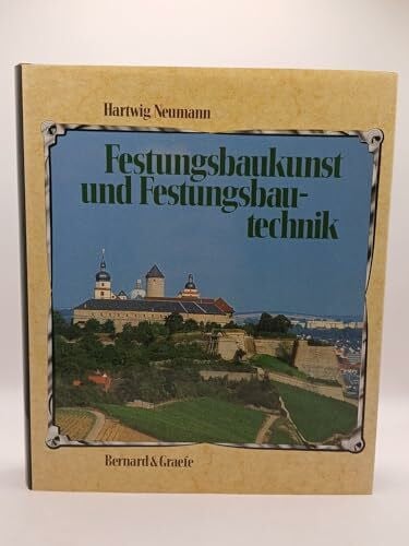 NEUMANN, Hartwig: Festungsbaukunst und Festungsbautechnik. Wehrbauarchitektur in Deutschland vom 15. bis 20. Jahrhundert. Mit einer Bibliographie deutschsprachiger Publikationen 1945-1986