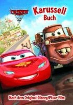 Parragon Disney - Pixar Cars 2 Karusselbuch: Nach dem Original-Disney/Pixar-Film