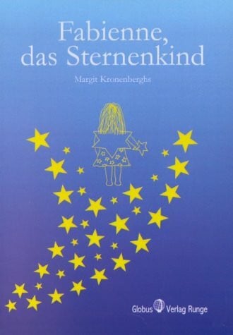 Kronenberghs, Margit Fabienne, das Sternenkind: Ein Märchen - nicht nur für Kinder