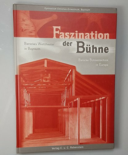 Lerner, Markus Faszination der Bühne - Barockes Welttheater in Bayreuth