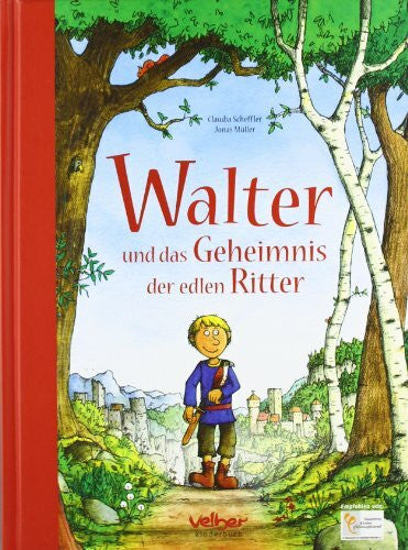 Bernhard, Martin Walter und das Geheimnis der edlen Ritter