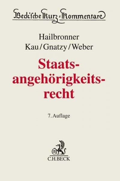 Gnatzy, Thomas Staatsangehörigkeitsrecht (Beck'sche Kurz-Kommentare, Band 55)