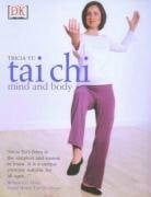 Yu, Tricia T'ai Chi Mind and Body