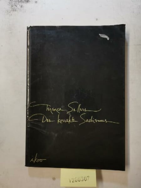 Sellers, Terence Der korrekte Sadismus: Das Tagebuch der Angel Stern