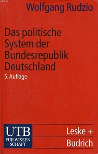 Rudzio, Wolfgang Das politische System der Bundesrepublik Deutschland (UTB S (Small-Format): Uni-Taschenbücher)