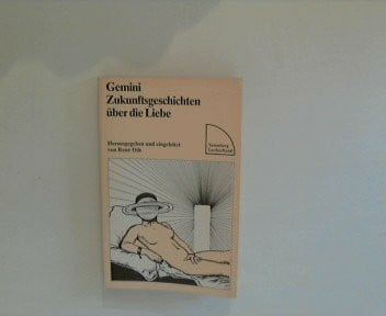 Oth, René Gemini: Zukunftsgeschichten über die Liebe