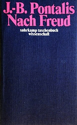 Pontalis, J.-B. Nach Freud.