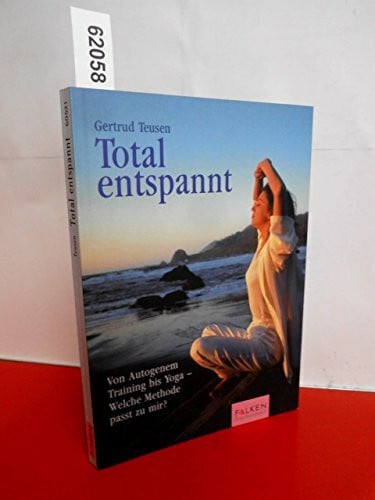 Teusen, Gertrud Total entspannt