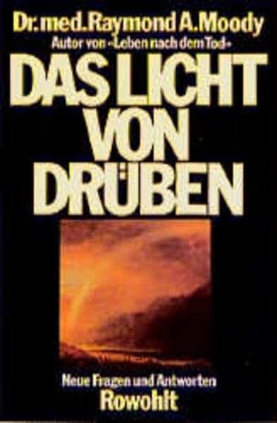 Perry, Paul Das Licht von drüben: Neue Fragen und Antworten