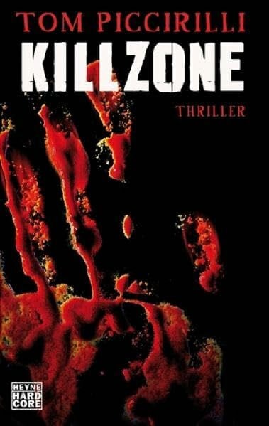 Piccirilli, Tom Killzone: Thriller