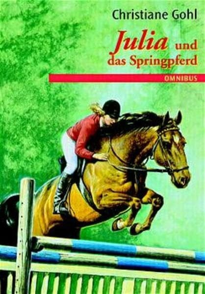 Gohl, Christiane Julia und das Springpferd