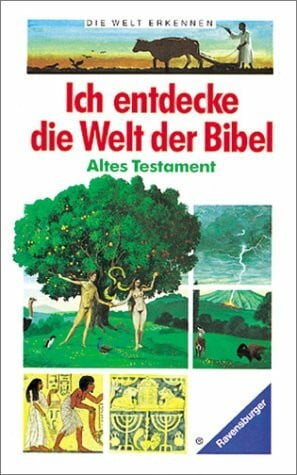 Musset, Jacques Ich entdecke die Welt der Bibel: Altes Testament (Die Welt erkennen)