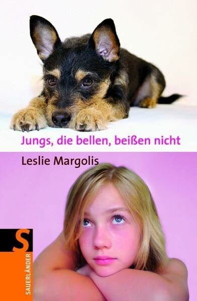 Margolis, Leslie Jungs, die bellen beißen nicht (Sauerländer Kinderbuch)