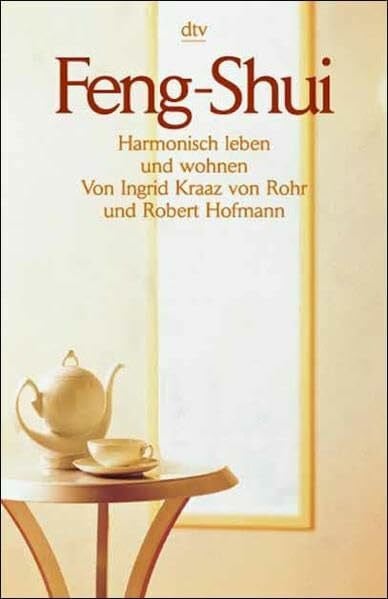 Rohr, Ingrid Kraaz Von Feng-Shui: Harmonisch leben und wohnen